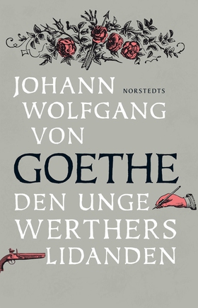 Den unge Werthers lidanden (e-bok) av Johann Wo