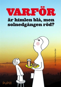 Varför är himlen blå, men solnedgången röd? (e-