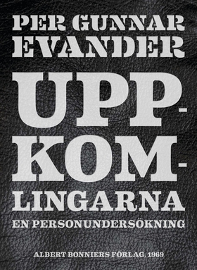 Uppkomlingarna : En personundersökning (e-bok) 