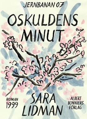 Oskuldens minut (e-bok) av Sara Lidman
