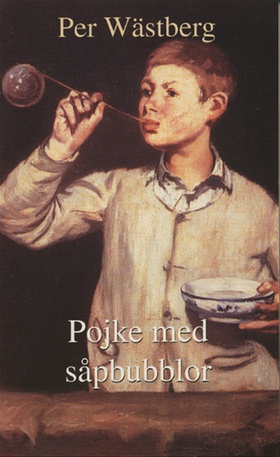 Pojke med såpbubblor (e-bok) av Per Wästberg