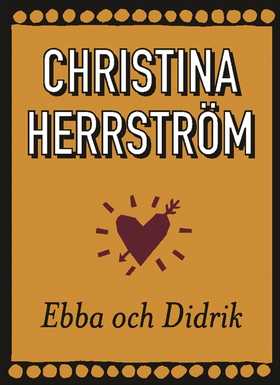 Ebba och Didrik (e-bok) av Christina Herrström