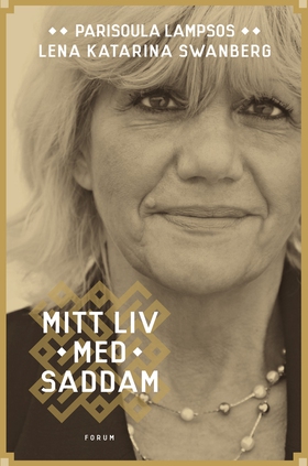 Mitt liv med Saddam (e-bok) av Lena-Katarina Sw