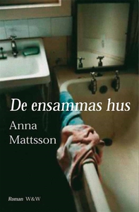 De ensammas hus (e-bok) av Anna Mattsson