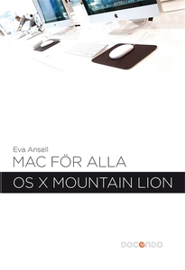 Mac för alla - OS X Mountain Lion (e-bok) av Ev