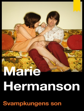 Svampkungens son (e-bok) av Marie Hermanson