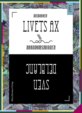 Livets ax : Barndomsminnen (e-bok) av Sven Delb