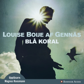 Blå koral (ljudbok) av Louise Boije, Louise Boi