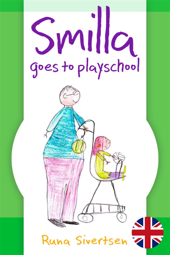 Smilla goes to playschool