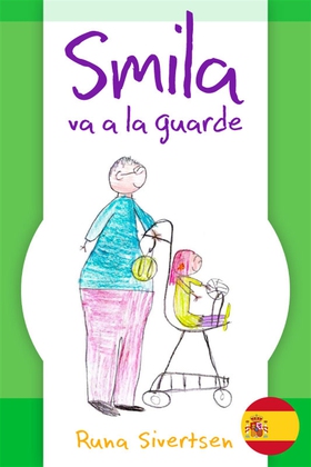 Smila va a la guarde (e-bok) av Runa Sivertsen