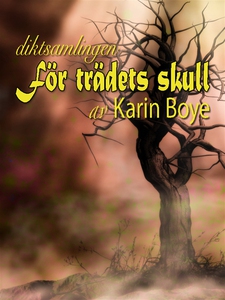 För trädets skull (e-bok) av Karin Boye