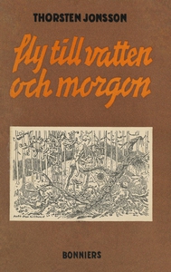 Fly till vatten och morgon (e-bok) av Thorsten