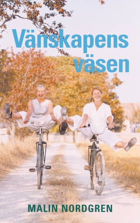 Vänskapens väsen (e-bok) av Malin Nordgren