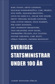 Sveriges statsministrar under 100 år. Samlingsutgåva : Samlingsutgåva