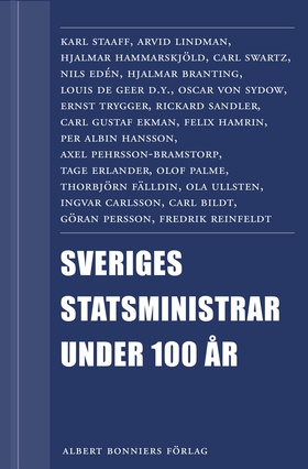 Sveriges statsministrar under 100 år. Samlingsu