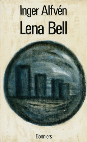Lena-Bell (e-bok) av Inger Alfvén