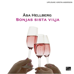Sonjas sista vilja (ljudbok) av Åsa Hellberg