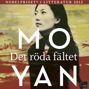 Det röda fältet (ljudbok) av Mo Yan