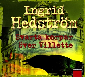 Svarta korpar över Villette (ljudbok) av Ingrid