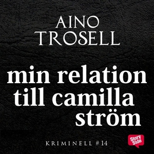 Min relation till Camilla Ström (ljudbok) av Ai