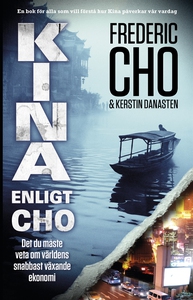 Kina enligt Cho. Det du måste veta om världens