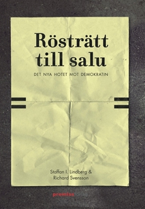 Rösträtt till salu- det nya hotet mot demokrati
