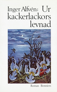 Ur kackerlackors levnad (e-bok) av Inger Alfvén