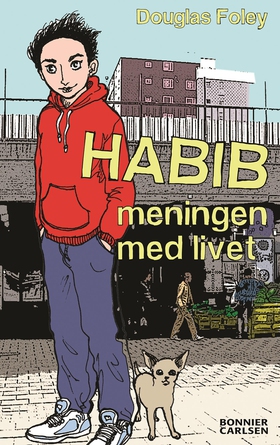 Habib. Meningen med livet (e-bok) av Douglas Fo