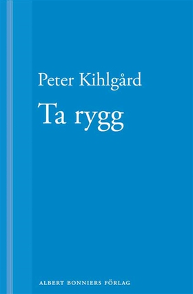 Ta rygg (e-bok) av Peter Kihlgård