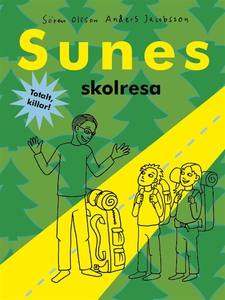 Sunes skolresa (e-bok) av Sören Olsson, Anders