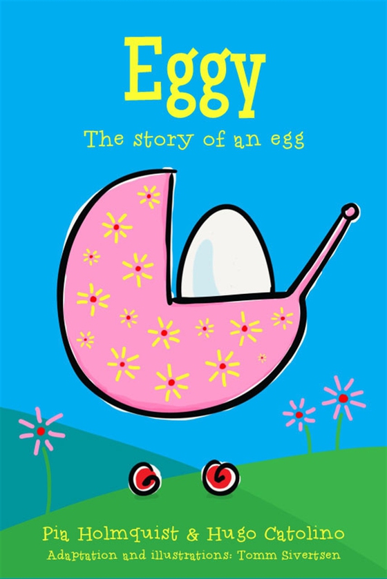 Eggy - The story of an egg