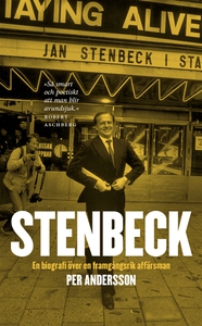 Stenbeck: En biografi över en framgångsrik affä