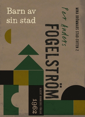 Barn av sin stad (e-bok) av Per Anders Fogelstr