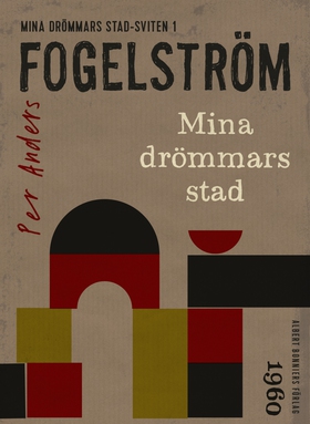 Mina drömmars stad (e-bok) av Per Anders Fogels