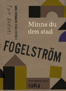 Minns du den stad (e-bok) av Per Anders Fogelst