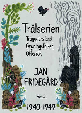Trälserien (e-bok) av Jan Fridegård