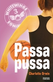 Whitewings 3: Passa pussa