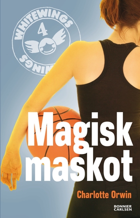 Whitewings 4: Magisk maskot (e-bok) av Charlott