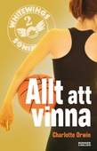 Whitewings 2: Allt att vinna