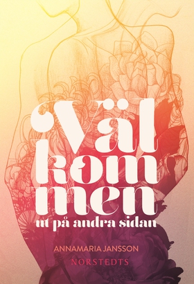 Välkommen ut på andra sidan (e-bok) av AnnaMari