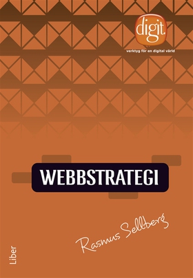 Webbstrategi : Verktyg för en digital värld (e-
