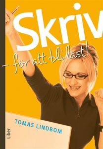 Skriv : För att bli läst! (e-bok) av Tomas Lind