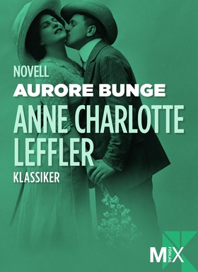 Aurore Bunge (e-bok) av Anne Charlotte, Anne Ch