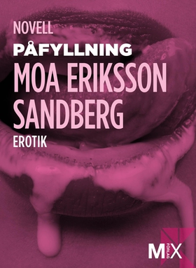 Påfyllning (e-bok) av Moa Eriksson, Moa Eriksso