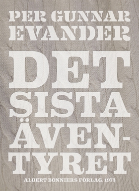 Det sista äventyret (e-bok) av Per Gunnar Evand