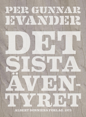 Det sista äventyret (e-bok) av Per Gunnar Evand