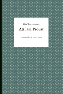 Att läsa Proust (e-bok) av Olof Lagercrantz