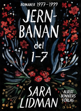 Jernbanan. Del 1-7 (e-bok) av Sara Lidman