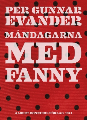 Måndagarna med Fanny (e-bok) av Per Gunnar Evan