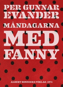Måndagarna med Fanny (e-bok) av Per Gunnar Evan